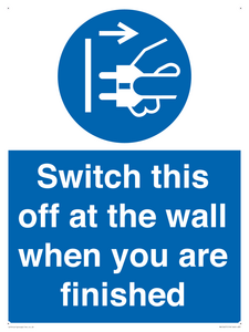 Switch this off at the wall when you are finished